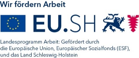 EU.SH Landerprogramm Arbeit: Gefördert durch die Europäische Union, ESF und das Land Schleswig-Holstein